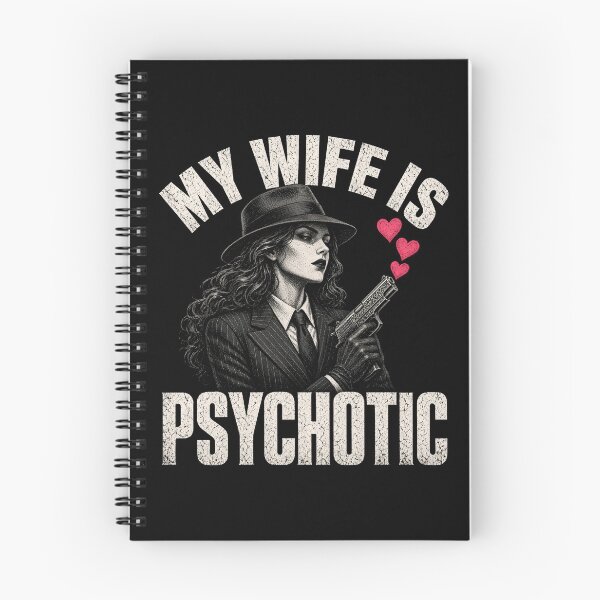 Item preview, My Wife Is Psychotic Vintage Noir Humor designed and sold by TshirtsOnline-.