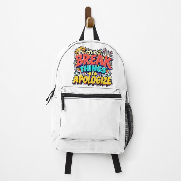 Item preview, They Break Things I Apologize Pet Humor designed and sold by FZ Studio .