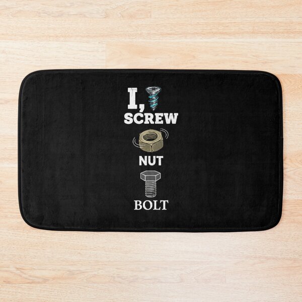 Item preview, I Screw I Nut I Bolt 4 designed and sold by Positive&FunnyThings.