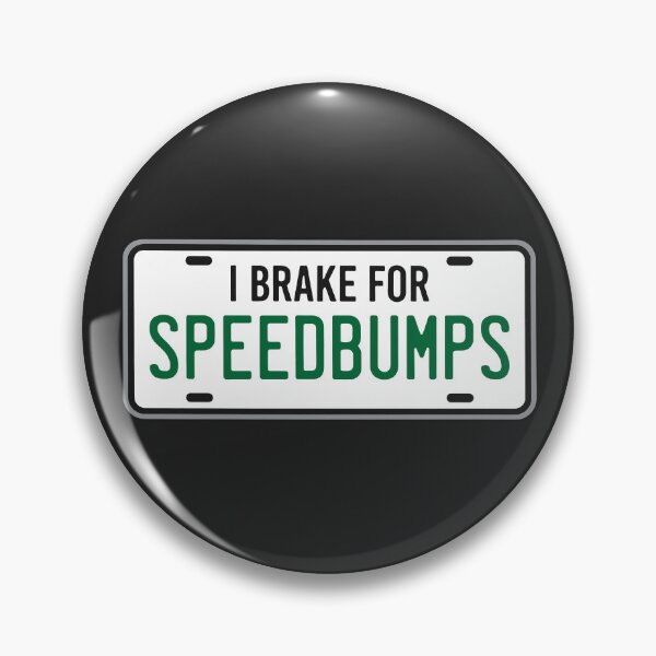 Item preview, I Brake For Speedbumps Funny Lowered Stance Car designed and sold by carvect-id.