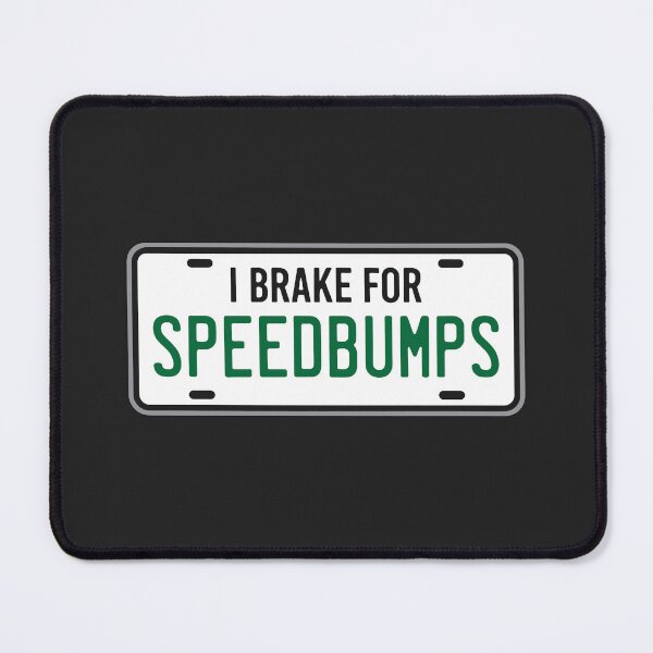 Item preview, I Brake For Speedbumps Funny Lowered Stance Car designed and sold by carvect-id.