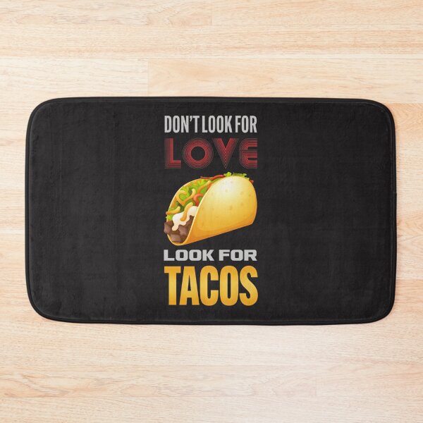 Item preview, Forget Love Find Tacos Funny Food Lover Design | Perfect Gift For You And Friends designed and sold by SimoStore.