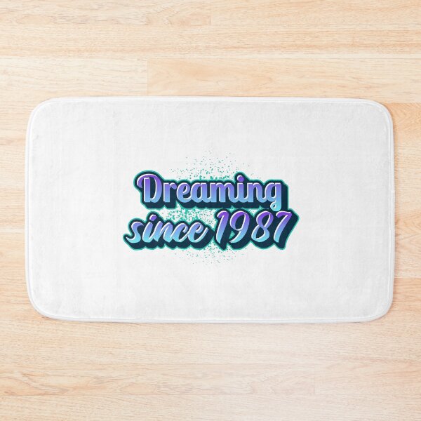 Item preview, Dreaming since 1987 designed and sold by CreationsbYKz.