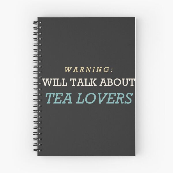 Item preview, Warning: Will Talk About Tea Lovers - Tea Lover designed and sold by RetroThreadWorks.