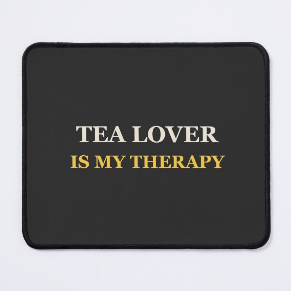 Item preview, Tea Lover Is My Therapy - Tea Lover designed and sold by RetroThreadWorks.