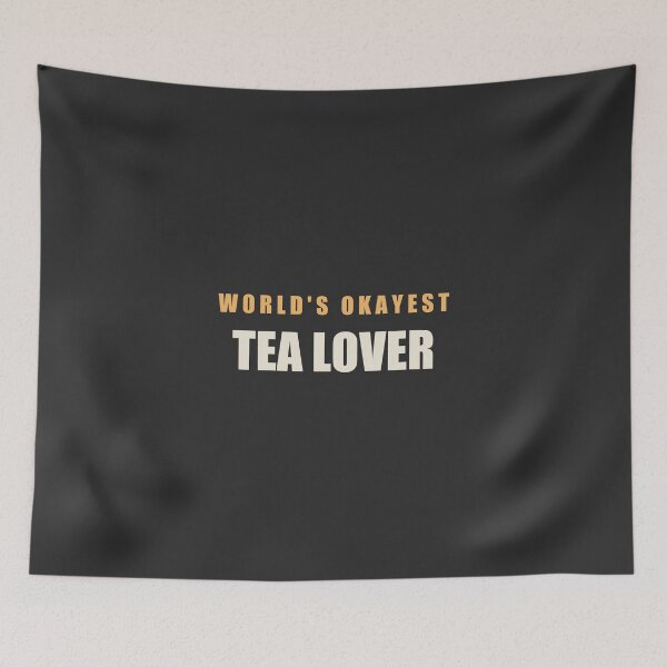 Item preview, World's Okayest Tea Lover - Tea Lover designed and sold by RetroThreadWorks.