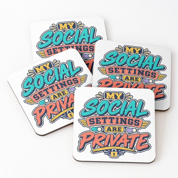 Item preview, My Social Settings Are Private Humor designed and sold by FZ Studio .