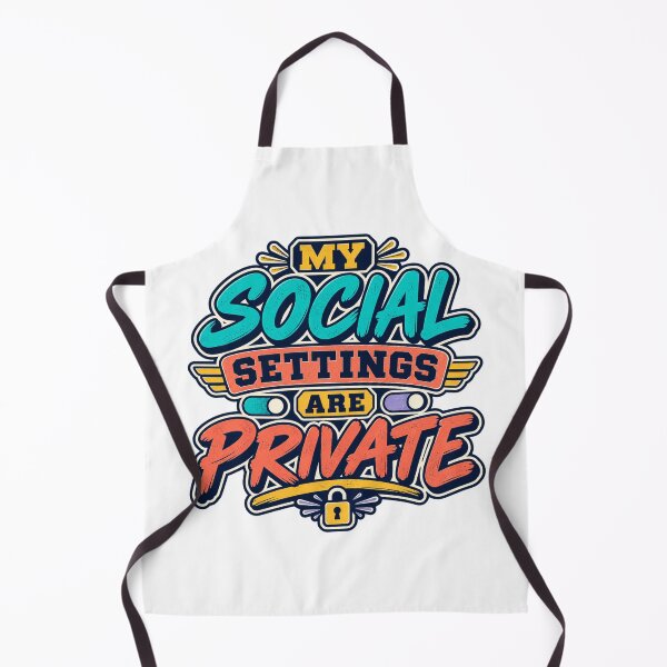 Item preview, My Social Settings Are Private Humor designed and sold by FZ Studio .