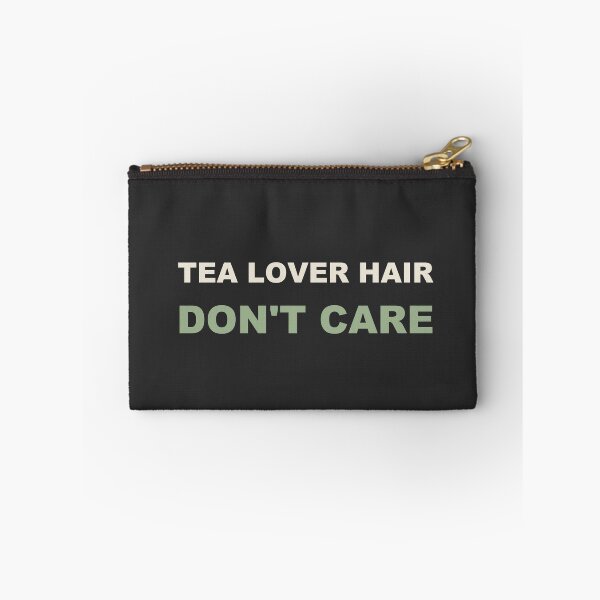 Item preview, Tea Lover Hair Don't Care - Tea Lover designed and sold by RetroThreadWorks.