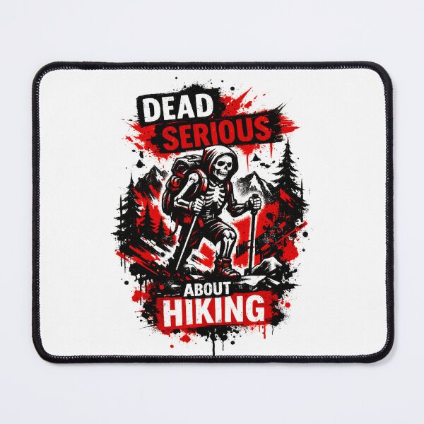 Item preview, Dead Serious About Hiking Funny Skeleton Hiker Halloween  designed and sold by GabeMountainArt.