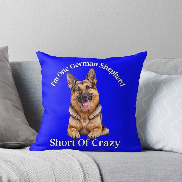 Item preview, I ‘m One German Shepheard Short Of Crazy Pet Dog Owner Art Design designed and sold by fantasticdesign.