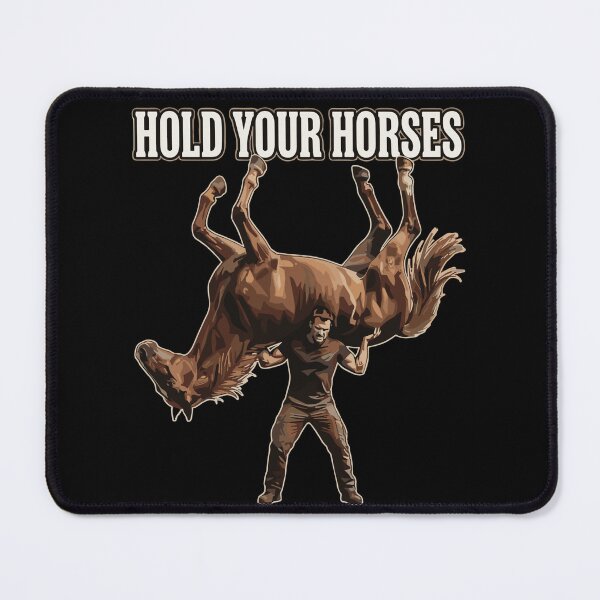 Item preview, Hold Your Horses Funny Idiom Horse Lover Humor Saying designed and sold by SofiBlair.