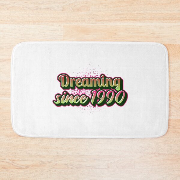 Item preview, Dreaming since 1990 (Millennial) designed and sold by CreationsbYKz.
