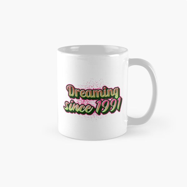 Item preview, Dreaming since 1991 (Millennial) designed and sold by CreationsbYKz.