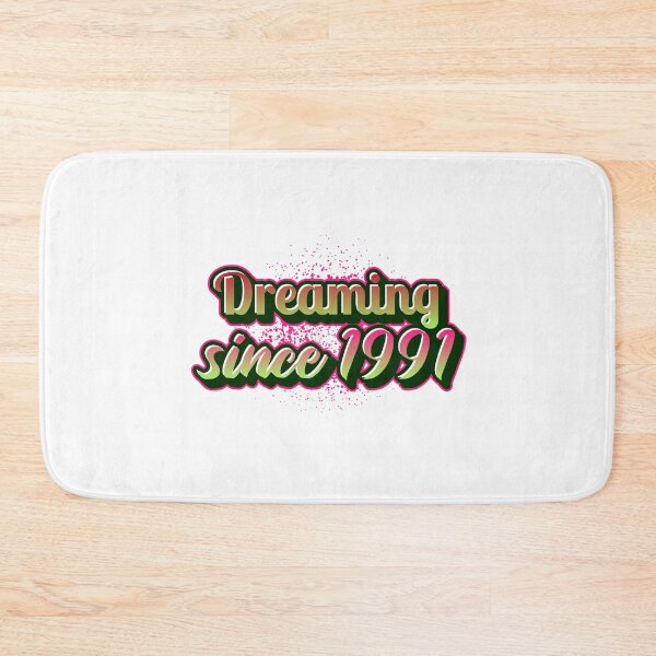 Item preview, Dreaming since 1991 (Millennial) designed and sold by CreationsbYKz.