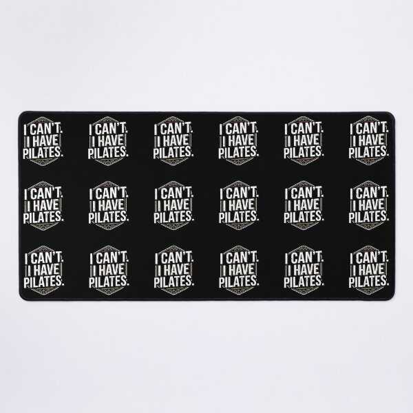 Item preview, I Can't. I Have Pilates. Funny Pilates Lover Workout Fitness designed and sold by SofiBlair.