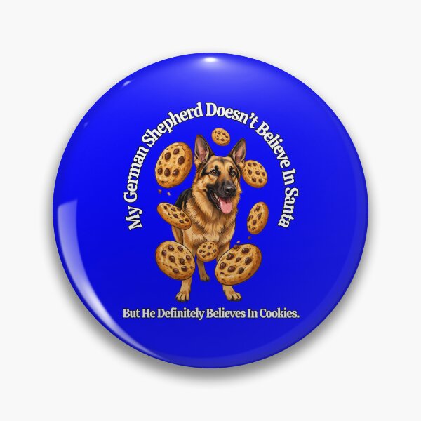 Item preview, My German Shepherd Doesn’t Believe In Santa, But He Definitely Believes In Cookies designed and sold by fantasticdesign.