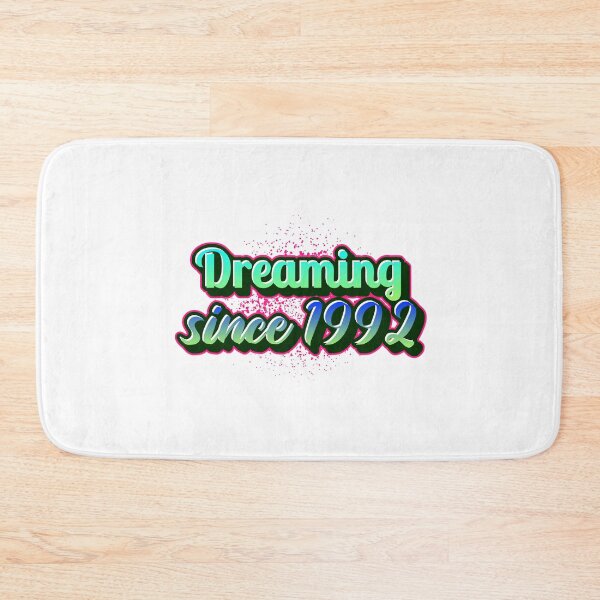 Item preview, Dreaming since 1992 (Millennial) designed and sold by CreationsbYKz.