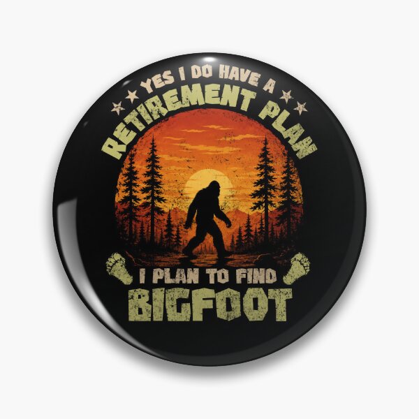 Item preview, Bigfoot Retirement Plan Funny Sasquatch Hiking designed and sold by LounisArt.