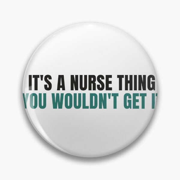 Item preview, It's A Nurse Thing - Funny Nurse Gift Shirt designed and sold by NorrStudio.