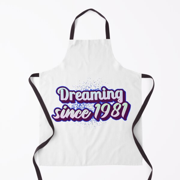 Item preview, Dreaming since 1981 (Millennial) designed and sold by CreationsbYKz.