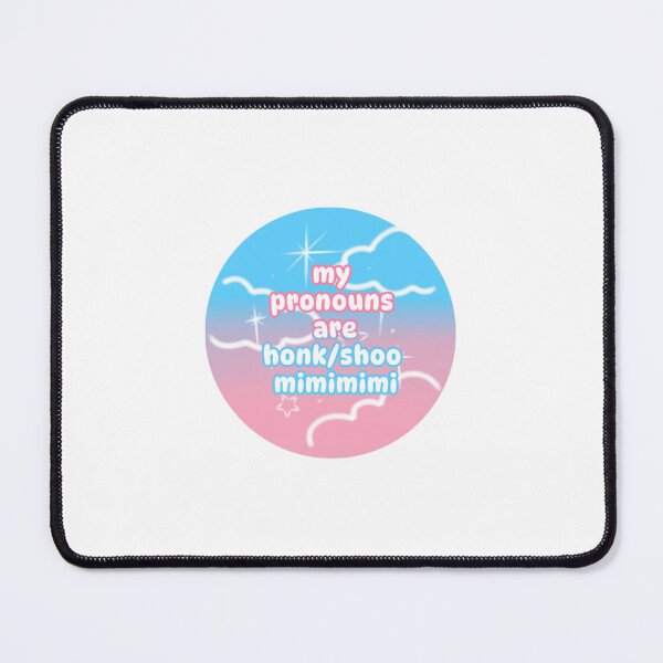 Item preview, my pronouns are honk/shoo mimimimi designed and sold by artingthoughts.