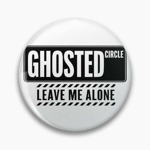 Item preview, ghosted circle leave me alone designed and sold by OCD_JESSICA.