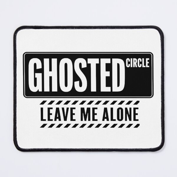 Item preview, ghosted circle leave me alone designed and sold by OCD_JESSICA.