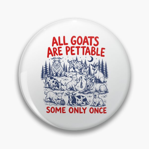 Item preview, All Goats Are Pettable Some Only Once designed and sold by gunaone-design.
