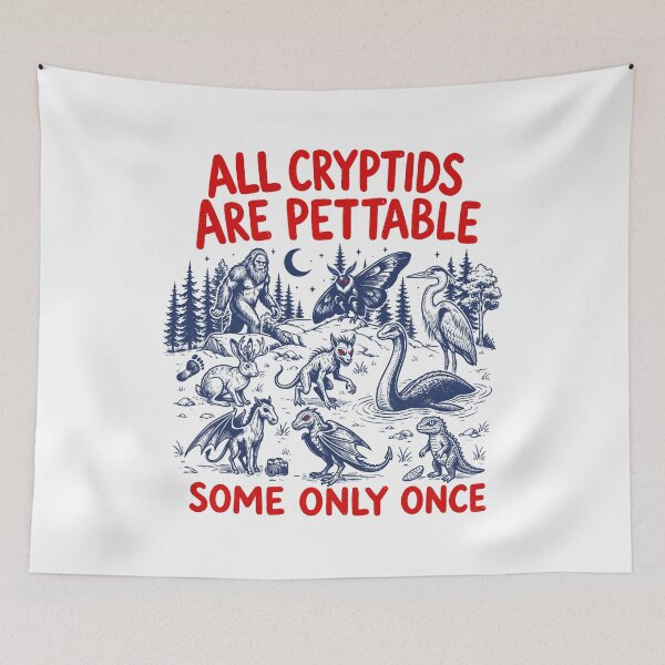 Item preview, All Cryptids Are Pettable Some Only Once designed and sold by gunaone-design.