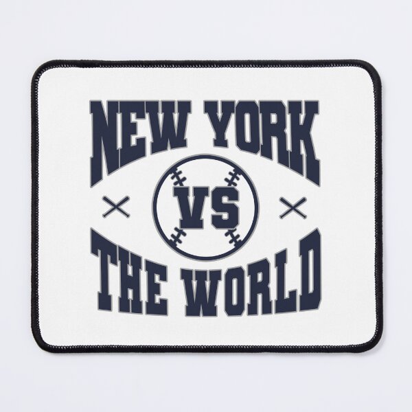 Item preview, New York Baseball vs The World – NYC Baseball Quote designed and sold by MASMUS27.