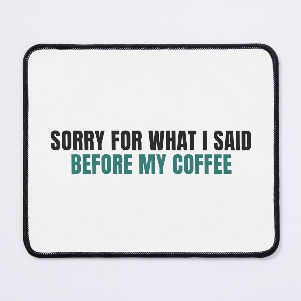 Item preview, Sorry For What I Said Before My Coffee - Nurse Shirt designed and sold by NorrStudio.