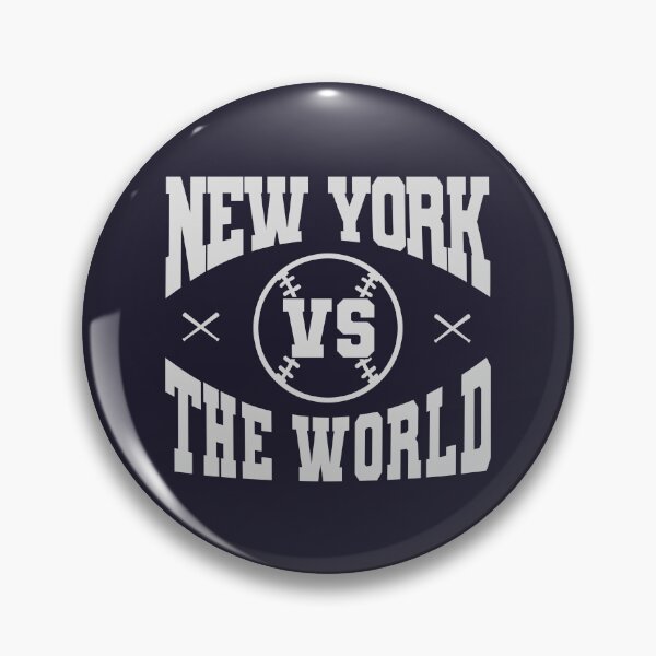 Item preview, New York vs The World – New York Baseball Quote & Fan Design designed and sold by MASMUS27.