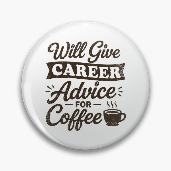 Item preview, Will Give Career Advice For Coffee designed and sold by gunaone-design.