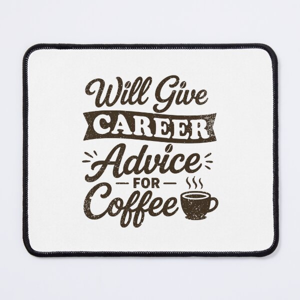 Item preview, Will Give Career Advice For Coffee designed and sold by gunaone-design.