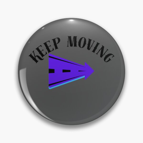 Item preview, Keep Moving designed and sold by HMR1.