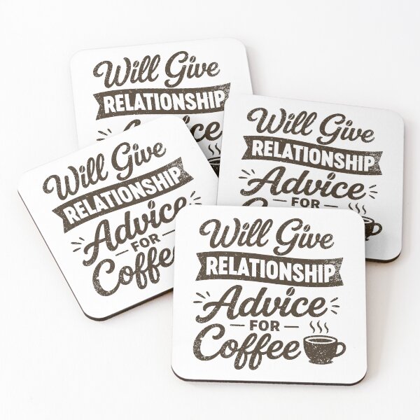 Item preview, Will Give Relationship Advice For Coffee designed and sold by gunaone-design.