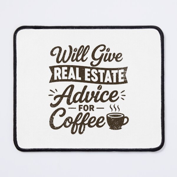 Item preview, Will Give Real Estate Advice For Coffee designed and sold by gunaone-design.
