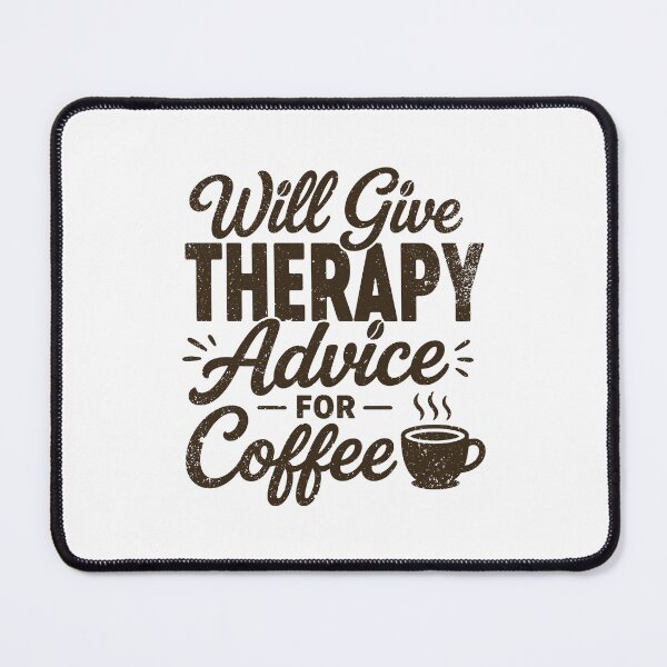 Item preview, Will Give Therapy Advice For Coffee Funny Nurse Coffee Lover designed and sold by gunaone-design.