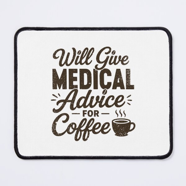 Item preview, Will Give Medical Advice for Coffee Funny Doctor Coffee Lover designed and sold by gunaone-design.