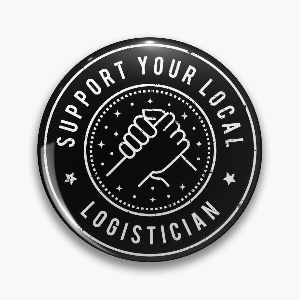 Item preview, Support Your Local Logistician designed and sold by MaryAller.