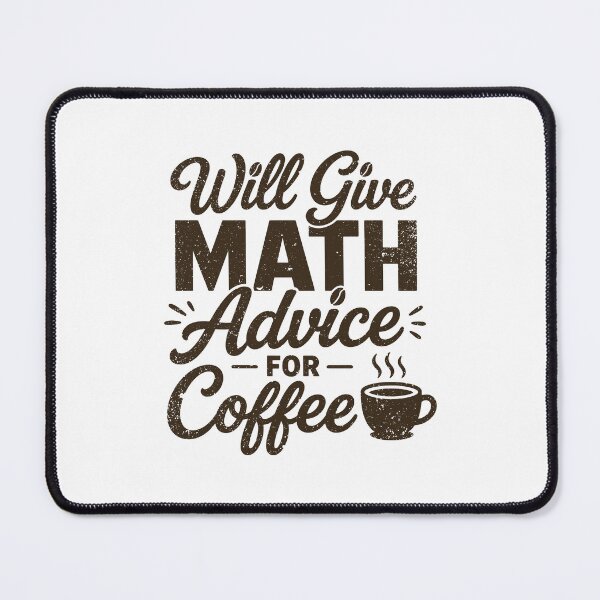 Item preview, Math Teacher Will Give Math Advice For Coffee designed and sold by gunaone-design.