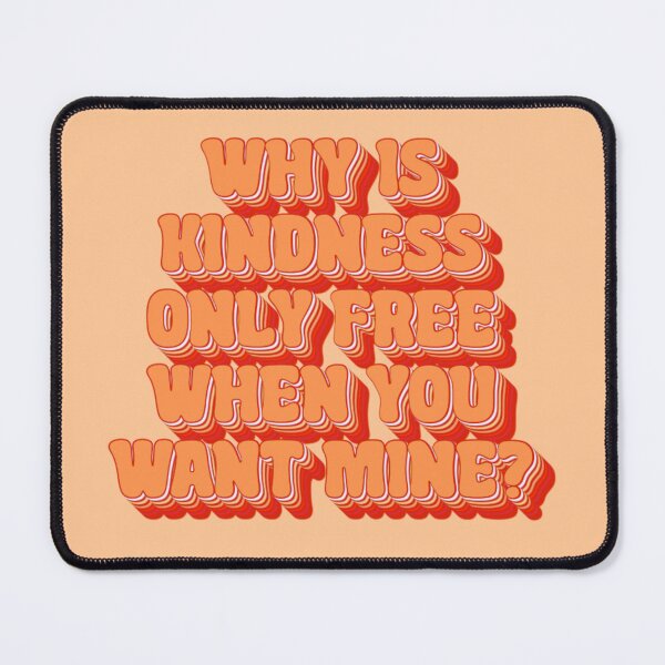 Item preview, kindness is never free designed and sold by codename.stickyhand .
