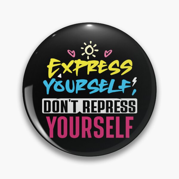 Item preview, Express Yourself, Don't Repress Yourself designed and sold by SwaggyYuji.
