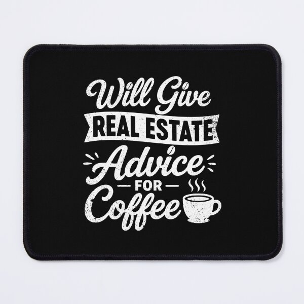 Item preview, Will Give Real Estate Advice For Coffee - Coworker Gag Gift designed and sold by gunaone-design.
