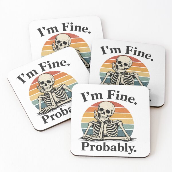 Item preview, “I’m Fine. Probably” designed and sold by SaveForMyDeposit.