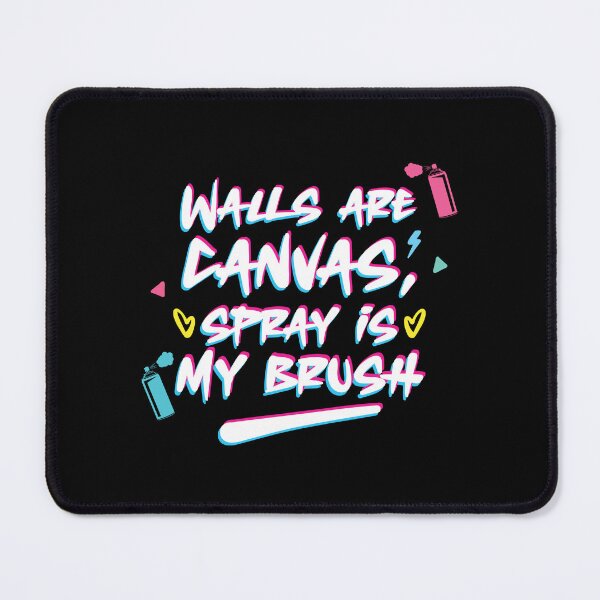 Item preview, Walls are Canvas, Spray is My Brush designed and sold by SwaggyYuji.