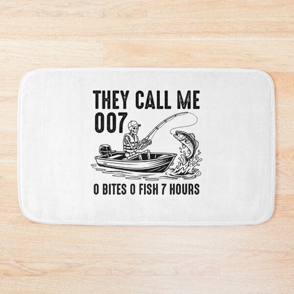 Item preview, They Call Me 007 0 Bites 0 Fish 7 Hours - Funny Skeleton Fishing Saying designed and sold by gunaone-design.