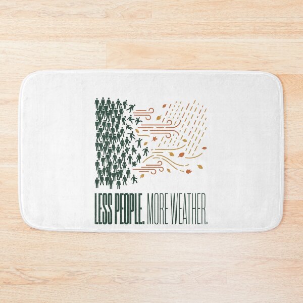 Item preview, Less People More Weather designed and sold by SignumShop.