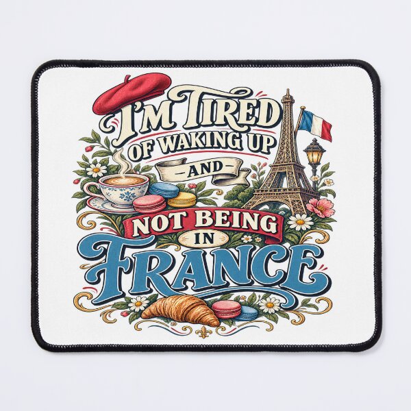 Item preview, I'm Tired of Waking and Not Being in France Cute Souvenir T-Shirt Classic T-Shirt designed and sold by OUICHA.